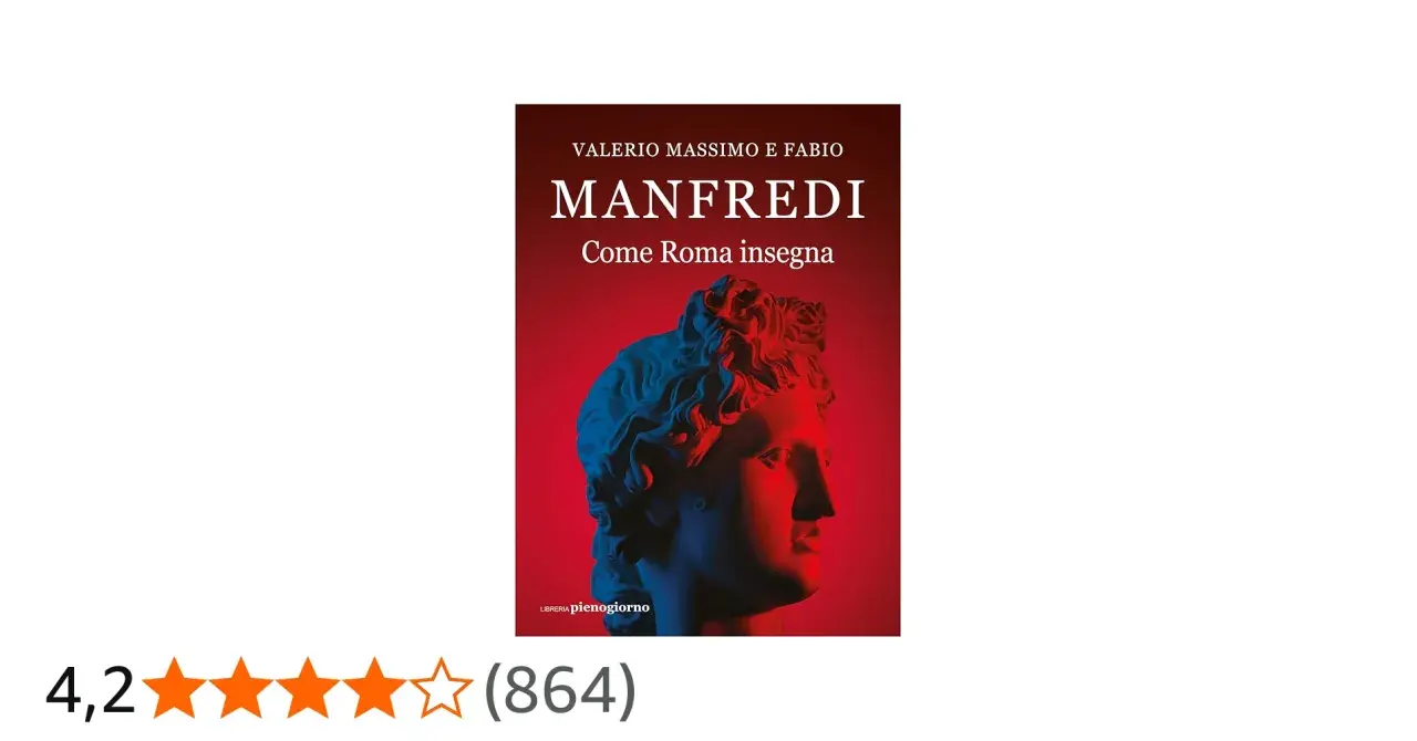 Copertina del libro "Come Roma insegna" di Valerio Massimo Manfredi, con un busto classico illuminato da luci rosse e blu.