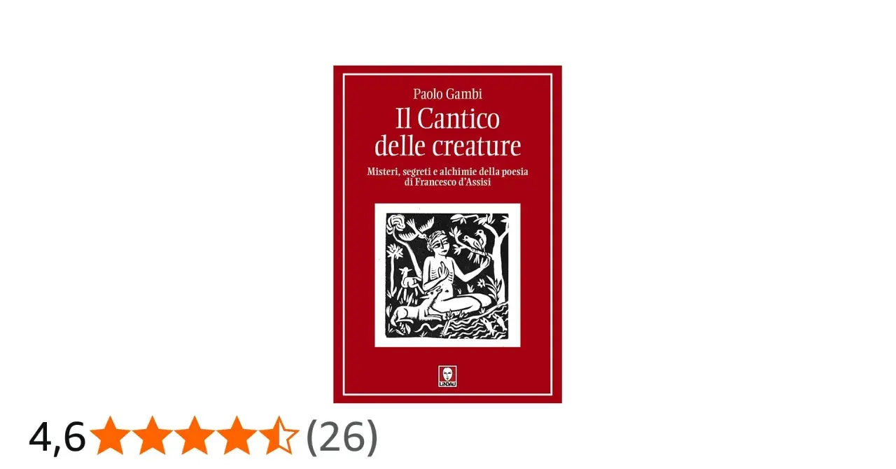 Copertina del libro "Il Cantico delle creature" di Paolo Gambi, con un'illustrazione di San Francesco tra animali e natura.