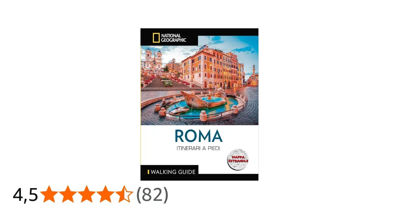 Guida National Geographic "Roma: Itinerari a Piedi". La copertina mostra la fontana della Barcaccia e Piazza di Spagna, perfetta per esplorare per le strade di Roma.