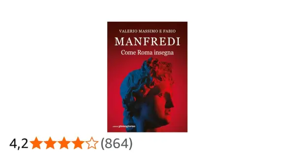 Copertina del libro "Come Roma insegna" di Valerio Massimo Manfredi, con un busto classico illuminato da luci rosse e blu.